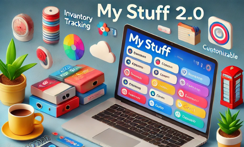 MyStuff 2.0: The Ultimate Solution for Effortless Organization