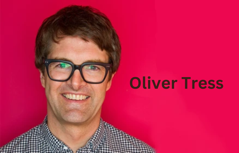 Oliver Tress: The Inspiring Journey and Success Behind Oliver Bonas