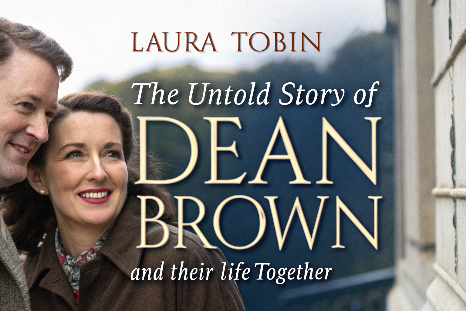 Meet Dean Brown — Laura Tobin Husband and Longtime Partner