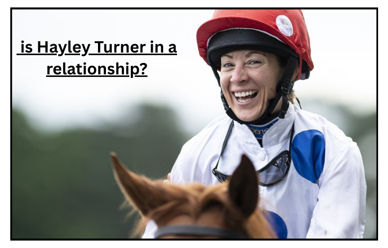 Is Hayley Turner in a Relationship?